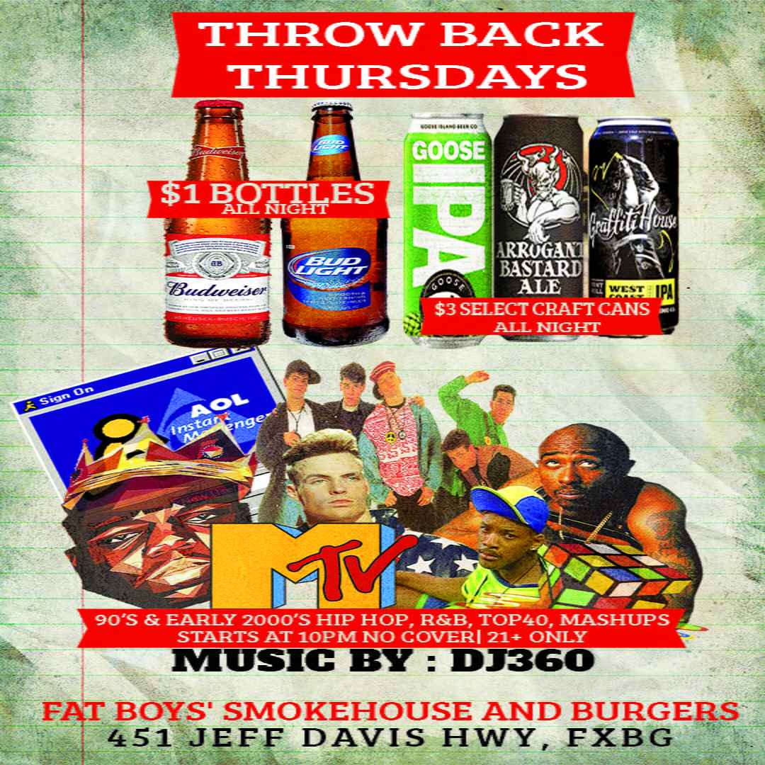 Throw Back Thursdays at Fat Boy In FXBG CLICK FOR INFO!